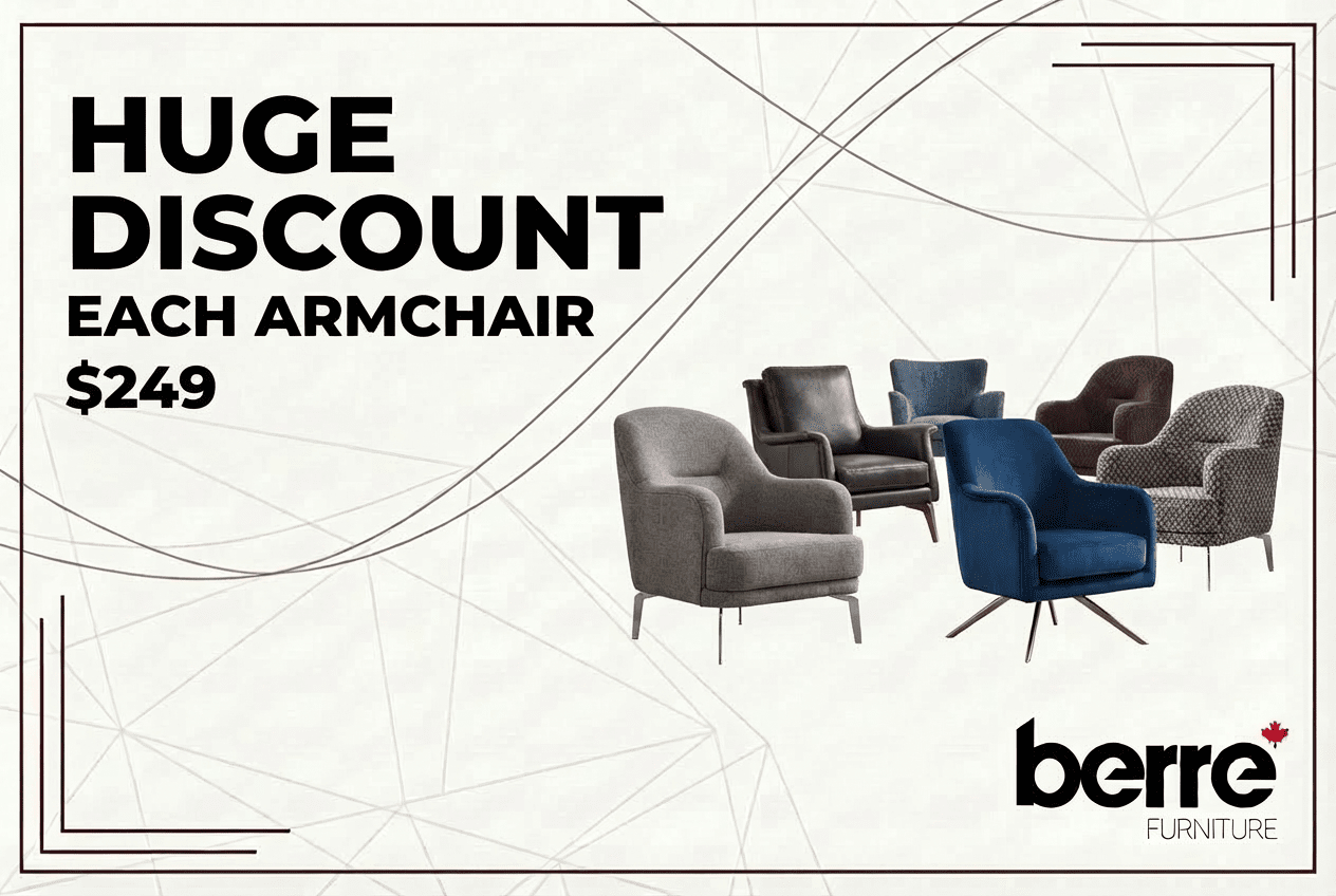 ARMCHAIRS ARE $249 - Berre Furniture