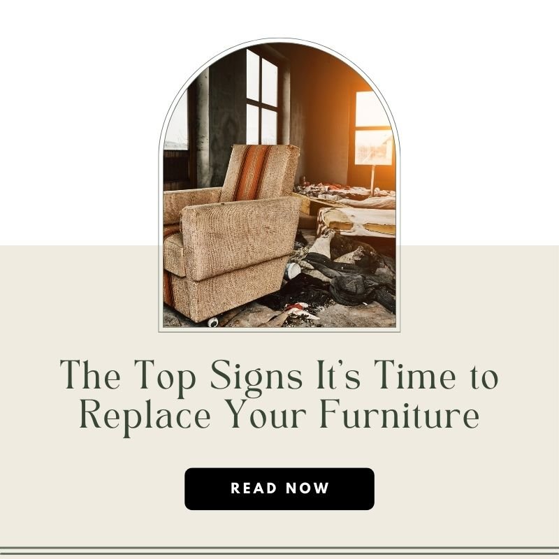 The Top Signs It's Time to Replace Your Furniture - Berre Furniture